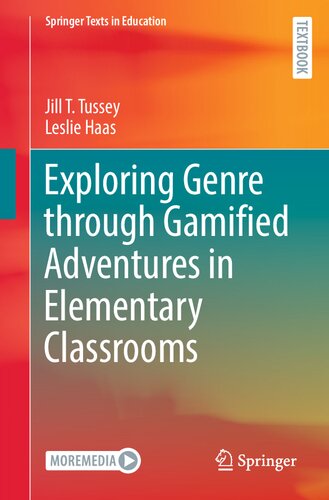 Exploring Genre through Gamified Adventures in Elementary Classrooms (Springer Texts in Education)