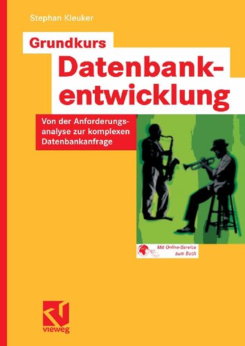 Grundkurs Datenbankentwicklung (German Edition)