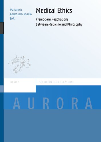 Medical Ethics: Premodern Negotiations between Medicine and Philosophy