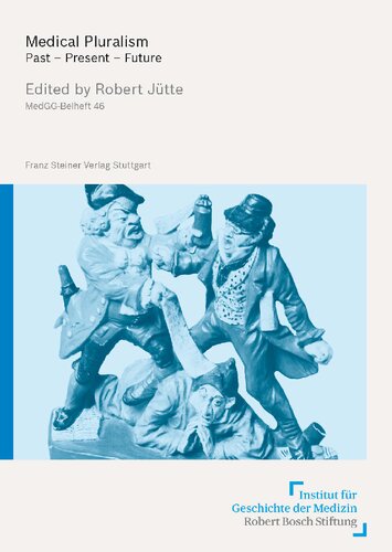 Medical Pluralism: Past – Present – Future