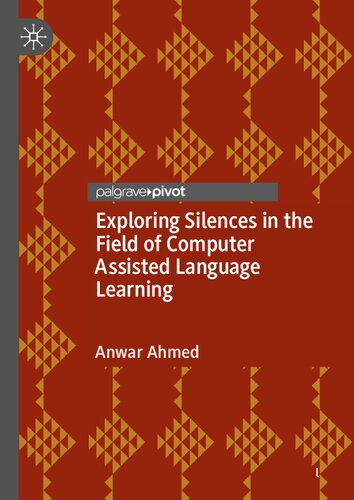 Exploring Silences in the Field of Computer Assisted Language Learning