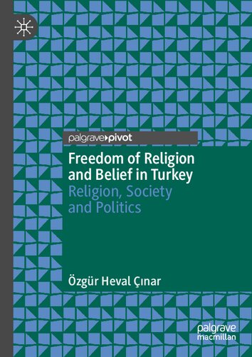 Freedom of Religion and Belief in Turkey: Religion, Society and Politics
