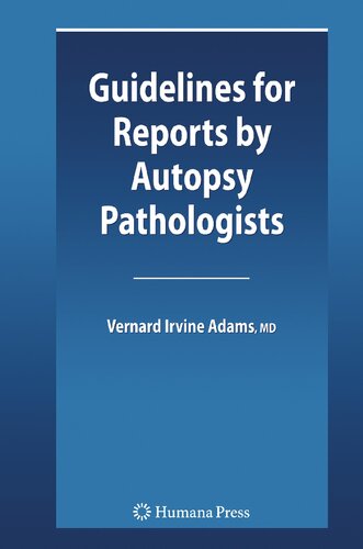 Guidelines for Reports by Autopsy Pathologists