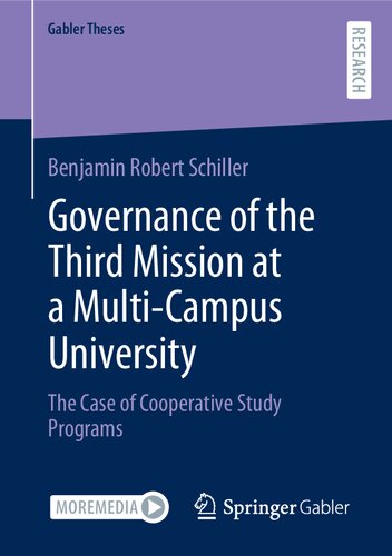 Governance of the Third Mission at a Multi-Campus University: The Case of Cooperative Study Programs (Gabler Theses)