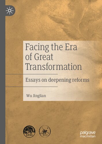 Facing the Era of Great Transformation: Essays on deepening reforms