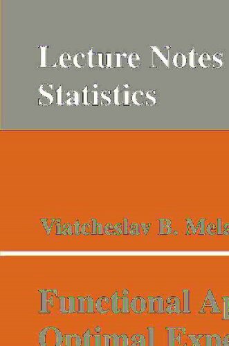 Functional Approach to Optimal Experimental Design (Lecture Notes in Statistics, 184)