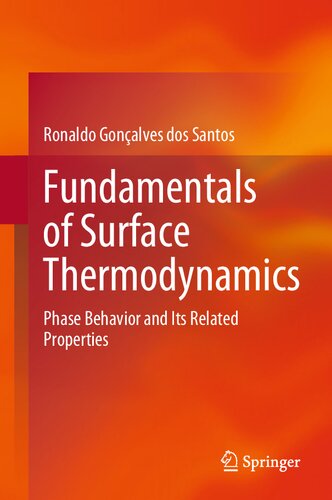 Fundamentals of Surface Thermodynamics: Phase Behavior and Its Related Properties