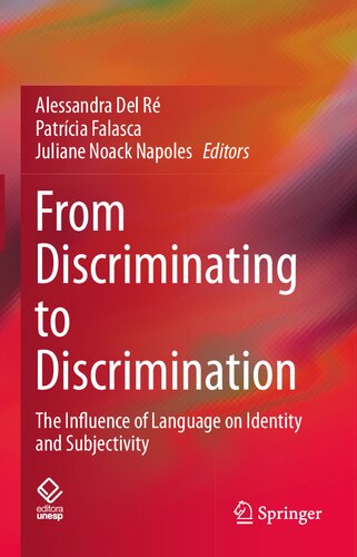 From Discriminating to Discrimination: The Influence of Language on Identity and Subjectivity