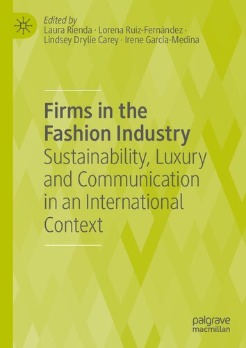 Firms in the Fashion Industry: Sustainability, Luxury and Communication in an International Context