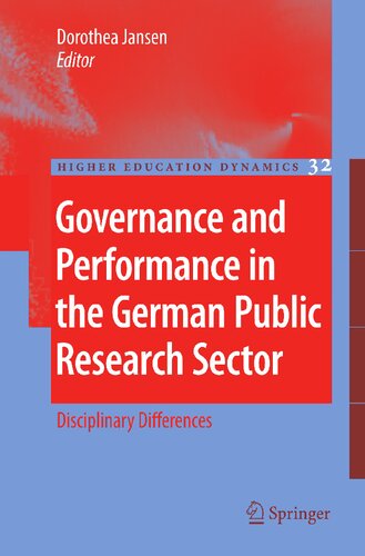 Governance and Performance in the German Public Research Sector: Disciplinary Differences (Higher Education Dynamics, 32)