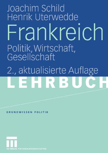 Frankreich: Politik, Wirtschaft, Gesellschaft (Grundwissen Politik, 19) (German Edition)