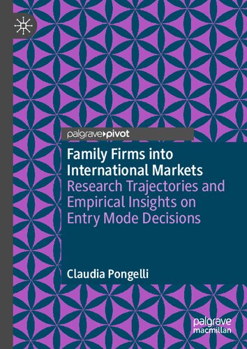 Family Firms into International Markets: Research Trajectories and Empirical Insights on Entry Mode Decisions