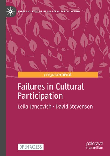 Failures in Cultural Participation (Palgrave Studies in Cultural Participation)