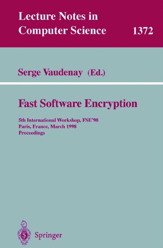 Fast Software Encryption: 5th International Workshop, FSE ’98, Paris, France, March 23–25, 1998, Proceedings (Lecture Notes in Computer Science, 1372)