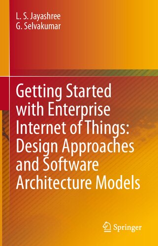 Getting Started with Enterprise Internet of Things: Design Approaches and Software Architecture Models
