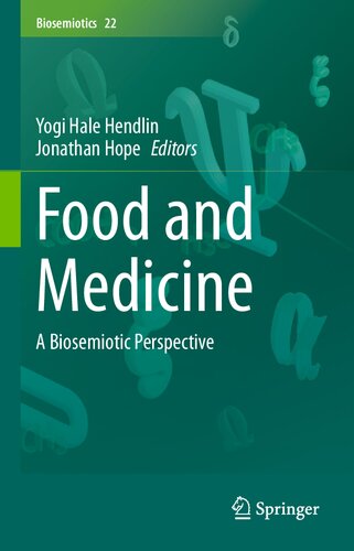 Food and Medicine: A Biosemiotic Perspective (Biosemiotics, 22)
