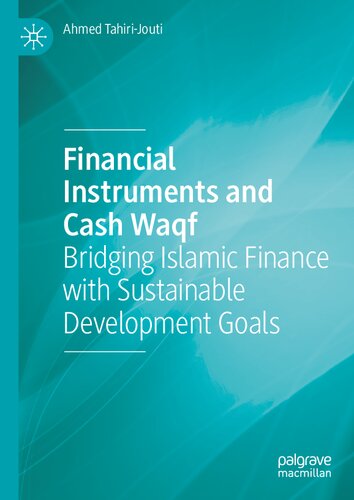 Financial Instruments and Cash Waqf: Bridging Islamic Finance with Sustainable Development Goals