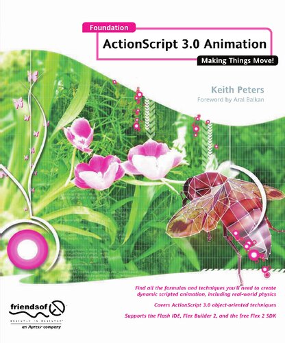 Foundation Actionscript 3.0 Animation: Making Things Move!