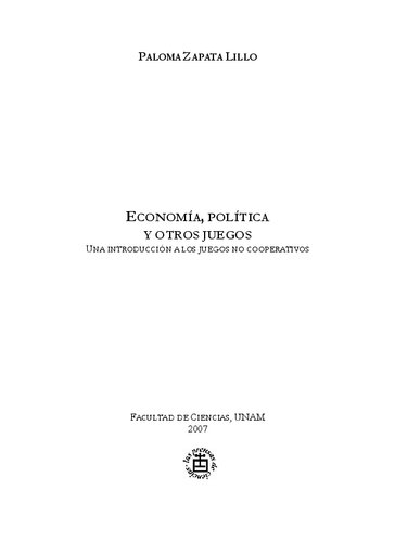 Economía, Política y otros Juegos. Una introducción a los juegos no cooperativos.