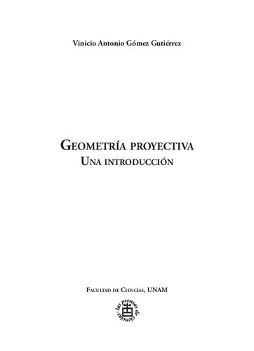 Geometria Proyectiva. Una Introducción.