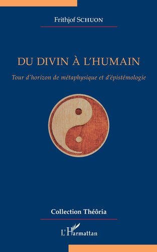 Du Divin à l'humain : Tour d'horizon de métaphysique et d'épistémologie