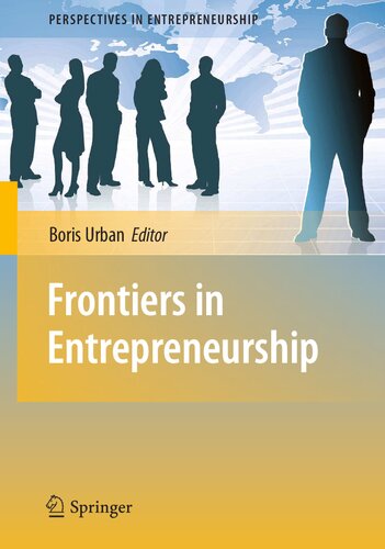 Frontiers in Entrepreneurship (Perspectives in Entrepreneurship)