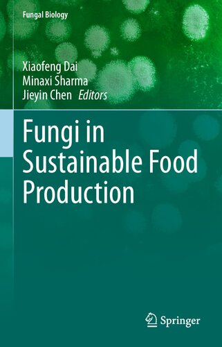 Fungi in Sustainable Food Production (Fungal Biology)