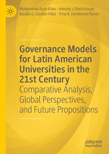 Governance Models for Latin American Universities in the 21st Century: Comparative Analysis, Global Perspectives, and Future Propositions