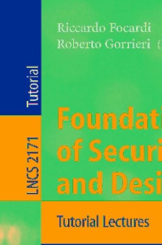 Foundations of Security Analysis and Design: Tutorial Lectures (Lecture Notes in Computer Science, 2171)
