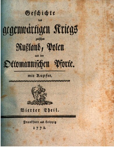 Geschichte des gegenwärtigen Kriegs zwischen Rußland, Polen und der Ottomanischen Pforte
