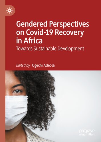 Gendered Perspectives on Covid-19 Recovery in Africa: Towards Sustainable Development