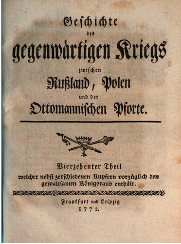 Geschichte des gegenwärtigen Kriegs zwischen Rußland, Polen und der Ottomanischen Pforte