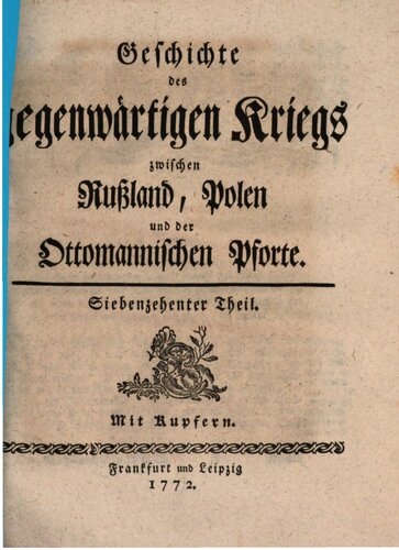 Geschichte des gegenwärtigen Kriegs zwischen Rußland, Polen und der Ottomanischen Pforte