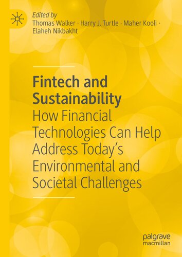 Fintech and Sustainability: How Financial Technologies Can Help Address Today’s Environmental and Societal Challenges