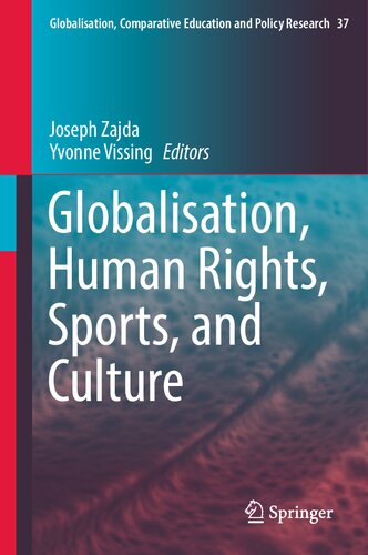 Globalisation, Human Rights, Sports, and Culture (Globalisation, Comparative Education and Policy Research, 37)