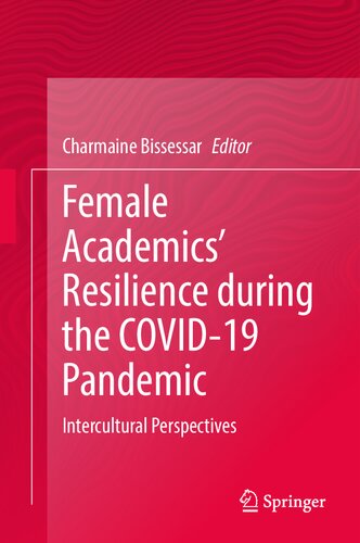 Female Academics’ Resilience during the COVID-19 Pandemic: Intercultural Perspectives