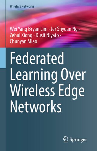 Federated Learning Over Wireless Edge Networks (Wireless Networks)