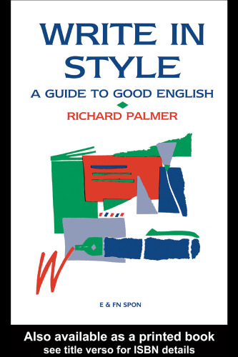Write in Style : A Guide to Good English