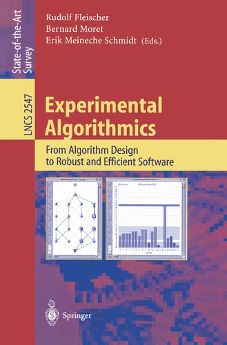 Experimental Algorithmics: From Algorithm Design to Robust and Efficient Software (Lecture Notes in Computer Science, 2547)