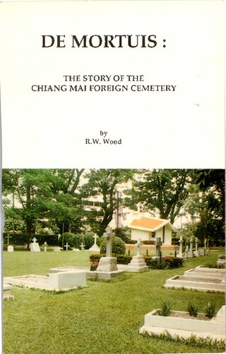 De Mortus: The Story of the Chinag Mai Foreign Cemetary