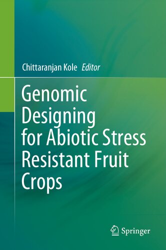Genomic Designing for Abiotic Stress Resistant Fruit Crops