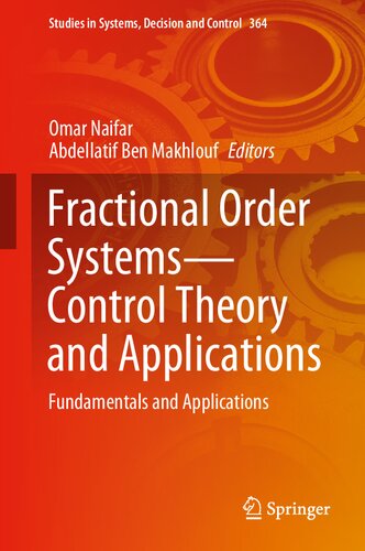 Fractional Order Systems―Control Theory and Applications: Fundamentals and Applications (Studies in Systems, Decision and Control, 364)