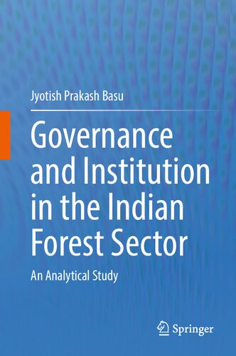 Governance and Institution in the Indian Forest Sector: An Analytical Study