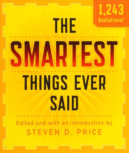 The Smartest Things Ever Said, New and Expanded