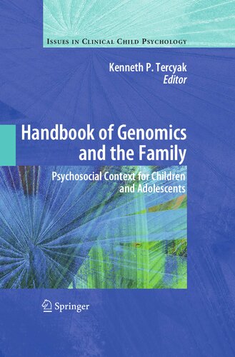 Handbook of Genomics and the Family: Psychosocial Context for Children and Adolescents (Issues in Clinical Child Psychology)