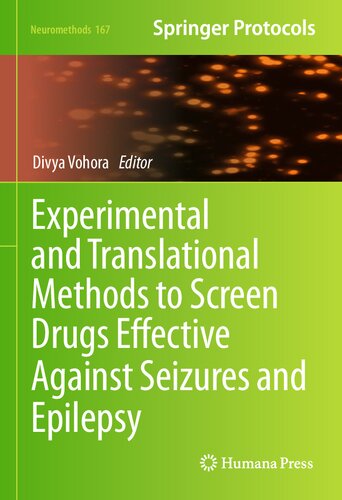 Experimental and Translational Methods to Screen Drugs Effective Against Seizures and Epilepsy (Neuromethods, 167)