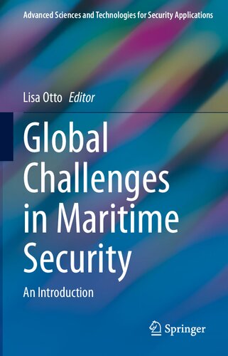 Global Challenges in Maritime Security: An Introduction (Advanced Sciences and Technologies for Security Applications)