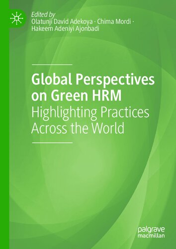 Global Perspectives on Green HRM: Highlighting Practices Across the World