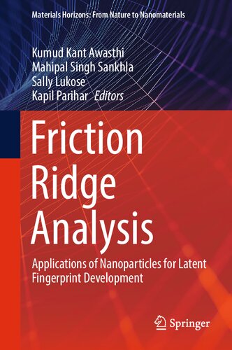 Friction Ridge Analysis: Applications of Nanoparticles for Latent Fingerprint Development (Materials Horizons: From Nature to Nanomaterials)