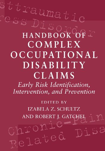 Handbook of Complex Occupational Disability Claims: Early Risk Identification, Intervention, and Prevention
